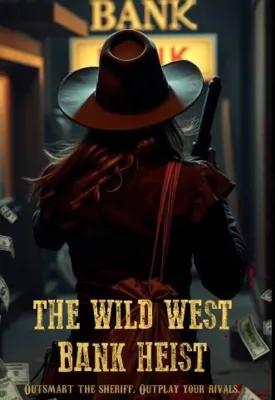 The Wild West Bank Heist poster1